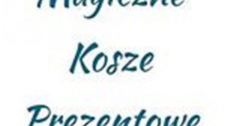 Magiczne Kosze Prezentowe Dorota Iglikowska
